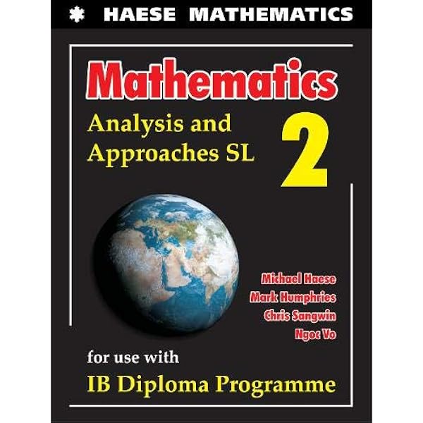 Mathematics: Core Topics HL: 2019 (Mathematics for the
