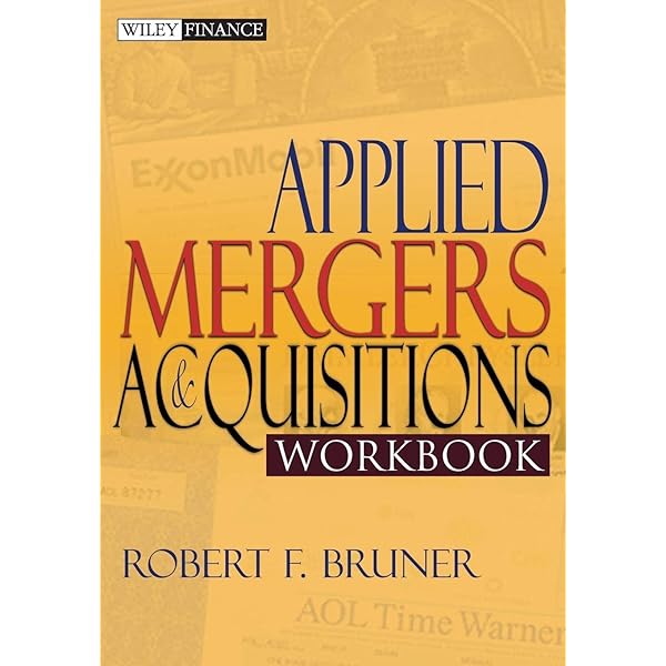 Applied Mergers and Acquisitions, University Edition (Wiley