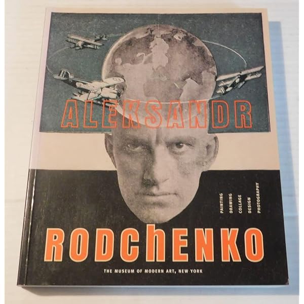 Alexander Rodchenko: Painting, Drawing, Collage, Design