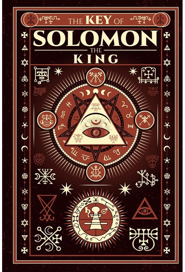 The Key of Solomon the King Clavicula Salomonis: Mathers, S L