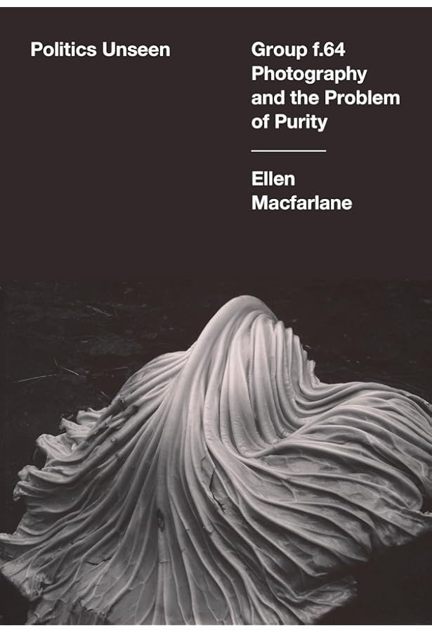 Group f.64: Edward Weston, Ansel Adams, Imogen Cunningham, and the