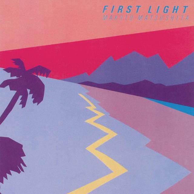 松下誠 (Makoto Matsushita) – First Light Lyrics | Genius Lyrics