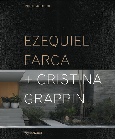 Ezequiel Farca + Cristina Grappin - Rizzoli New York