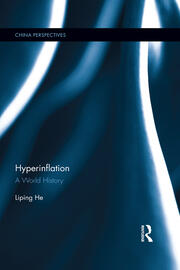 Hyperinflation: A World History - 1st Edition - He Liping - Routledge