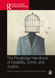 The Routledge Handbook of Disability, Crime, and Justice - 1st Edition