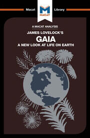 An Analysis of James E. Lovelock's Gaia: A New Look at Life on Earth -