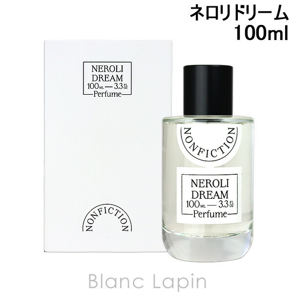 ノンフィクション NONFICTION [CITRUS]ネロリドリーム EDP