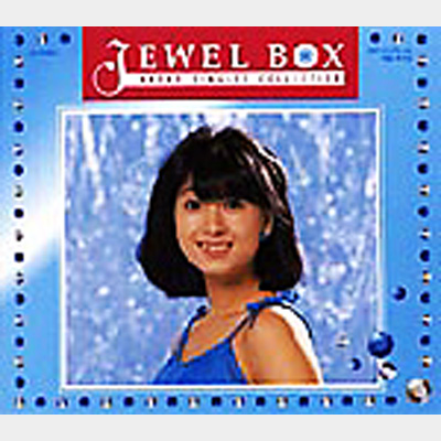 JEWEL BOX ～NAOKO SINGLES COLLECTION～ : 河合奈保子 | HMV&BOOKS