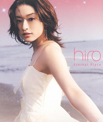 Eternal Place 【Copy Control CD】 : 島袋寛子 (hiro) | HMV&BOOKS