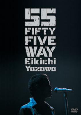 FIFTY FIVE WAY : 矢沢永吉 | HMV&BOOKS online - TOBF-5391/2