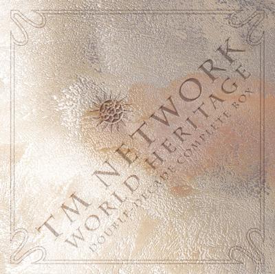 TM NETWORK WORLD 20th ANNIVERSARY “WORLD HERITAGE