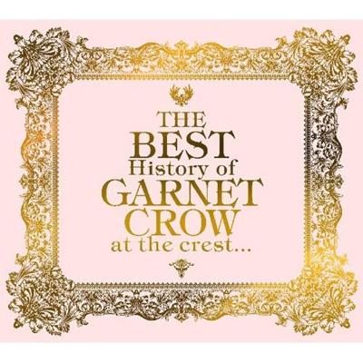 The BEST History Of GARNET CROW at the crest : GARNET CROW
