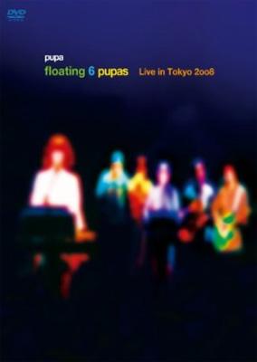 floating 6 pupas -Live in Tokyo 2008 : pupa | HMV&BOOKS online