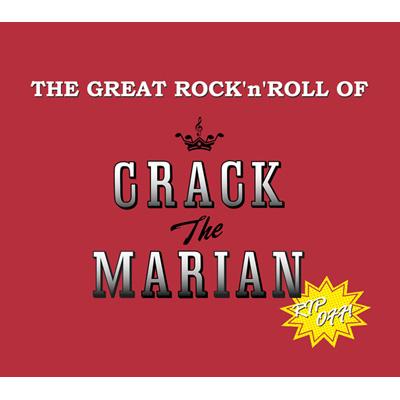 THE GREAT ROCK'N' ROLL OF CRACK THE MARIAN : CRACK The MARIAN