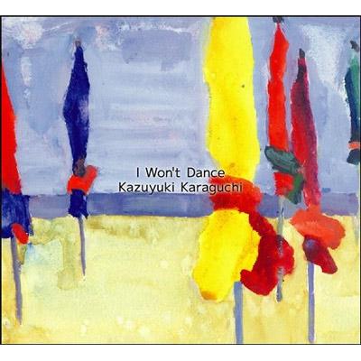 I Won't Dance : 唐口一之 | HMV&BOOKS online - NN-5