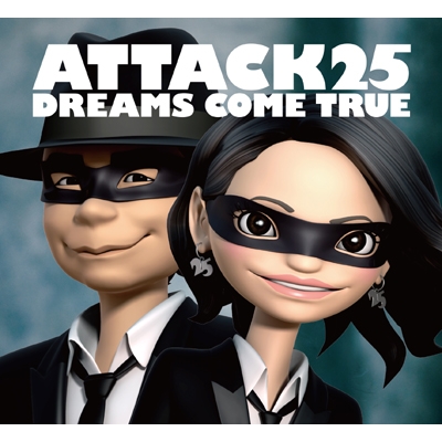 ATTACK25 (+DVD)【初回限定盤】 : DREAMS COME TRUE | HMV&BOOKS