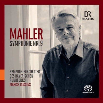 交響曲第9番 マリス・ヤンソンス&バイエルン放送交響楽団 : マーラー
