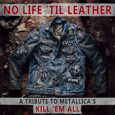No Life 'Til Leather -A Tribute to Metallica's Kill 'Em All