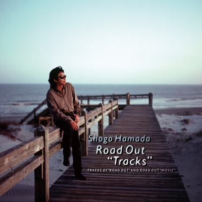 ROAD OUT ”TRACKS” : 浜田省吾 | HMV&BOOKS online - SECL-3020