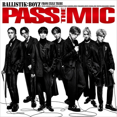 PASS THE MIC（3CD） : BALLISTIK BOYZ from EXILE TRIBE | HMV&BOOKS