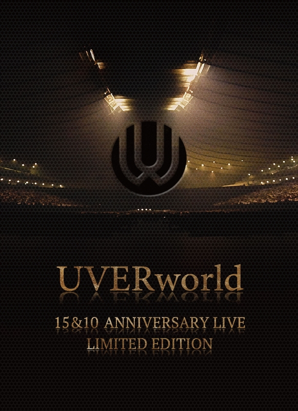 UVERworld 15&10 Anniversary Live LIMITED EDITION (Blu-ray)【完全