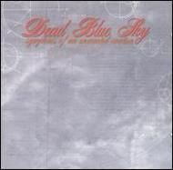 DEAD BLUE SKY / symptoms of an unwanted emotion (CD) - Music