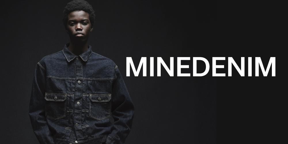 MINEDENIM マインデニム の公式通販サイト - HOUSE BY WEEKEND DEALERS