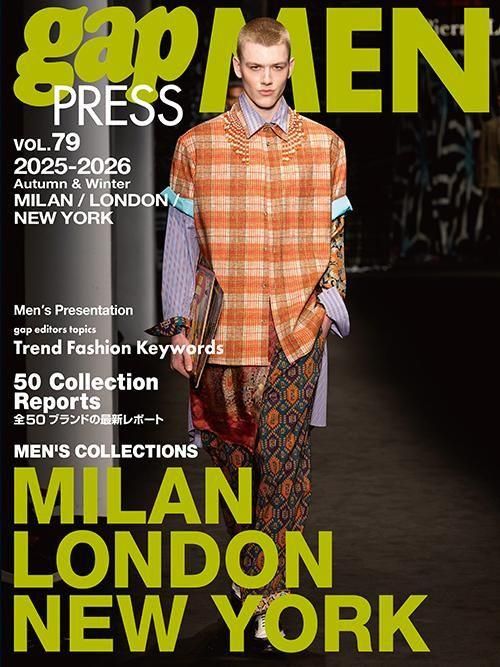 2025-26 A/W gap PRESS MEN vol.79 MILAN / LONDON / NEW YORK - TO