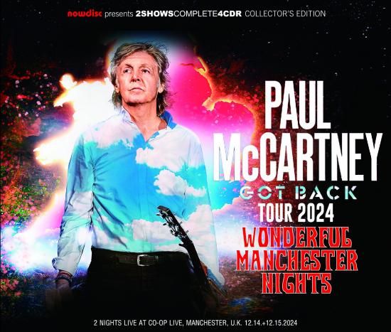 PAUL McCARTNEY / GOT BACK TOUR 2024 : : WONDERFUL MANCHESTER
