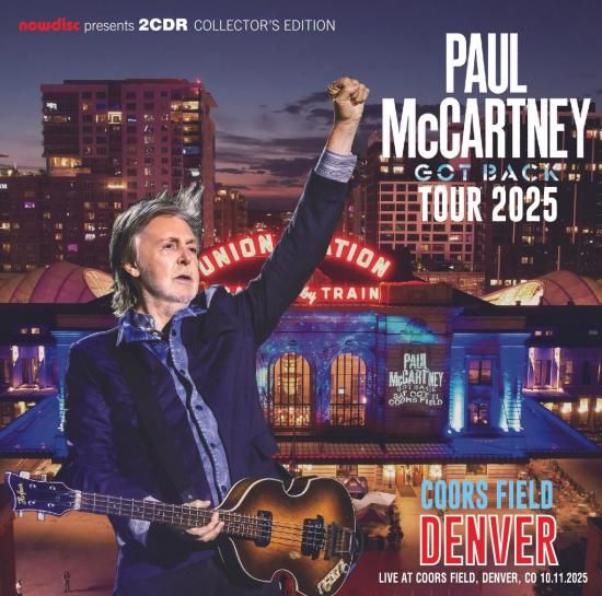PAUL McCARTNEY / GOT BACK TOUR 2025 : COORS FIELD, DENVER (2CDR)