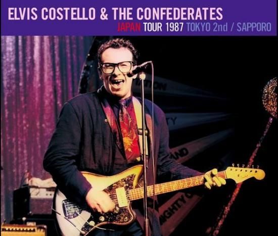 ELVIS COSTELLO & THE CONFEDERATES / JAPAN TOUR 1987 : TOKYO 2nd +
