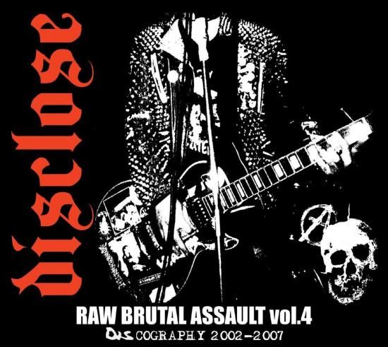 DISCLOSE / RAW BRUTAL ASSAULT Vol.4 : DISCOGRAPHY 2002-2007 CDx2