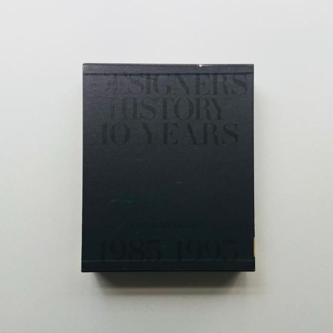 DESIGNERS HISTORY 10 YEARS 2 : YVES SAINT LAURENT 1985-1995 イヴ