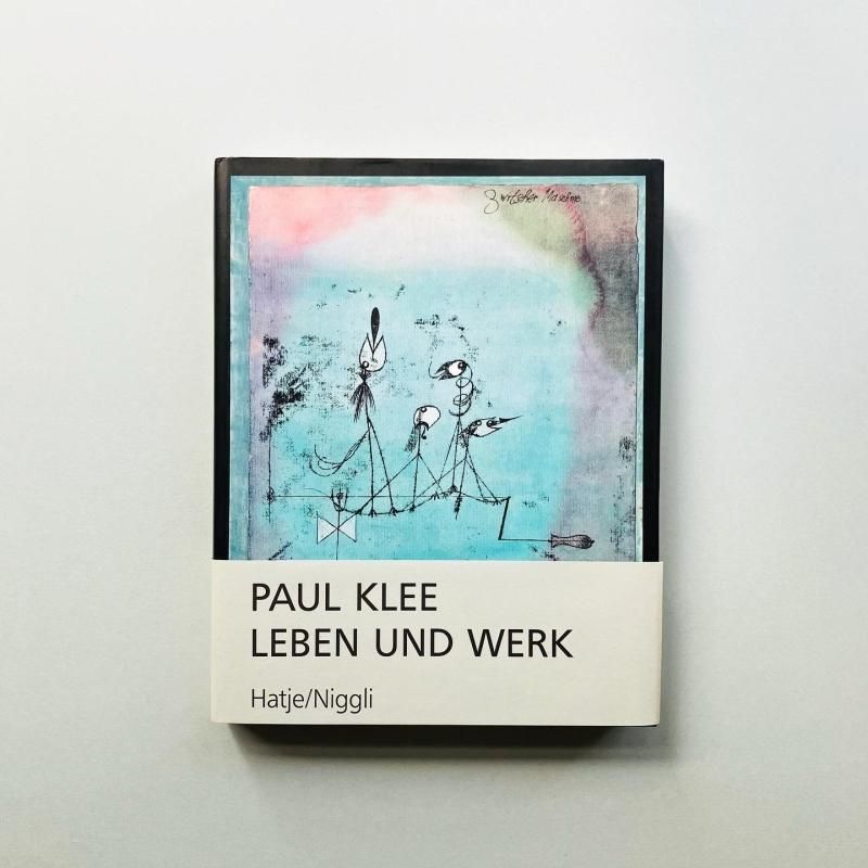 PAUL KLEE : LEBEN UND WERK パウル・クレー