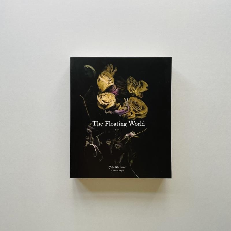 The Floating World : Ukiyo-e｜John Warwicker｜ジョン・ワーウィッカー