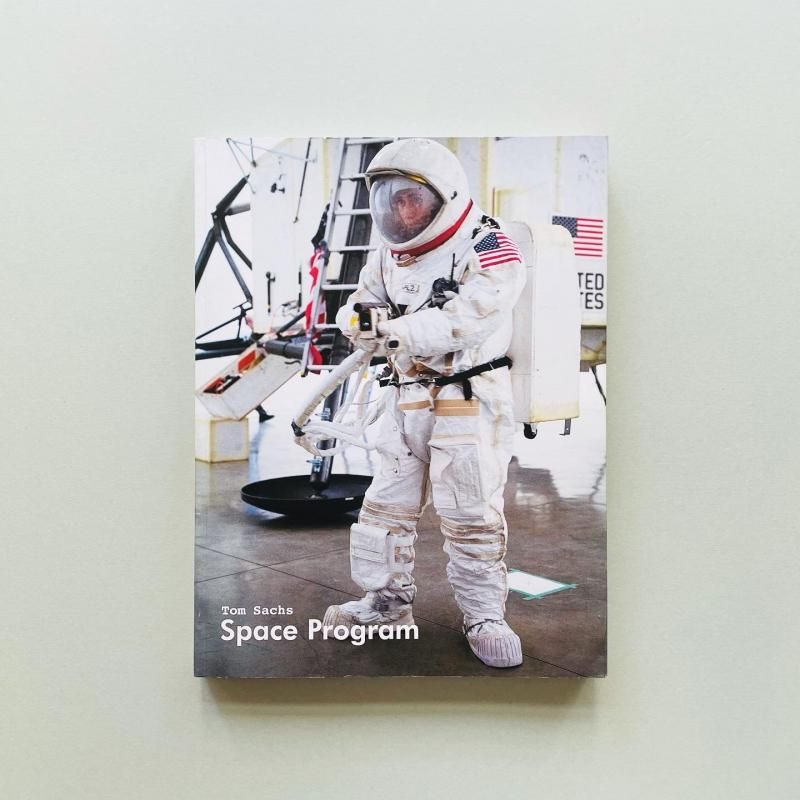 Tom Sachs: Space Program トム・サックス