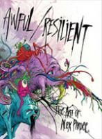Alex Pardee: Awful / Resilient