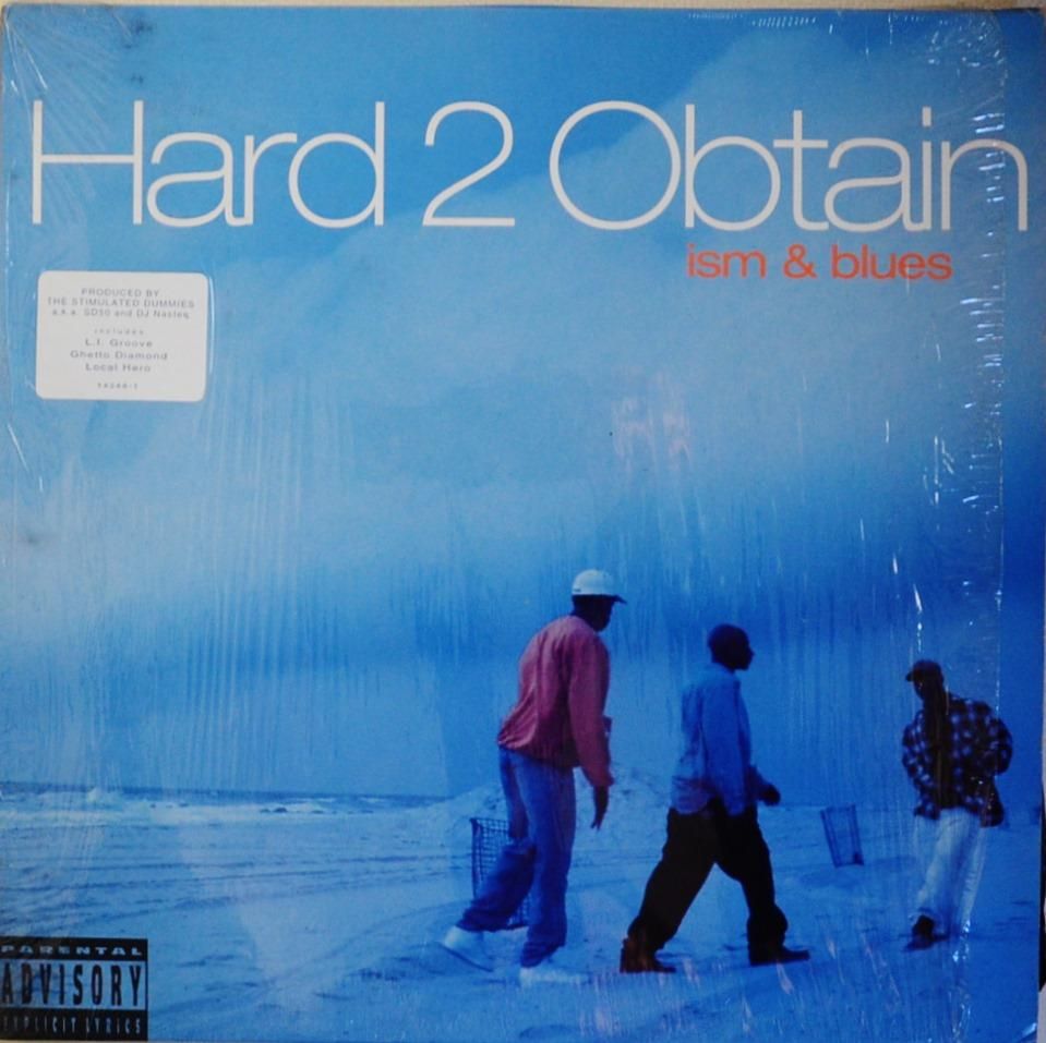 HARD 2 OBTAIN / ISM & BLUES (2LP) - HIP TANK RECORDS