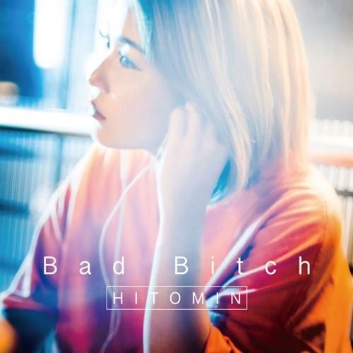 WENOD RECORDS : HITOMIN - Bad Bitch [CD] BTB ENT (2020) *歌詞