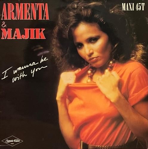 Armenta & Majik / I Wanna Be With You 12” - CURIOUS RECORDS