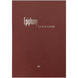 山上新平/ Shimpei Yamagami:Epiphany(サイン本）