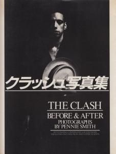 クラッシュ写真集 The Clash Before & After: Photographs by Pennie
