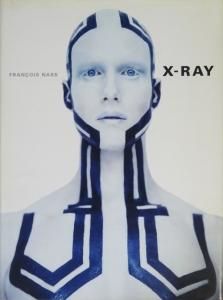 Francois Nars: X-Ray フランソワ・ナーズ - 古本買取販売 ハモニカ古