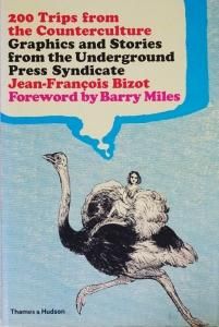 200 Trips from the Counterculture: Graphics and Stories from the