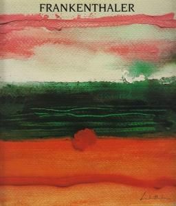 FRANKENTHALER: WORKS ON PAPER 1949-84 ヘレン・フランケンサーラー