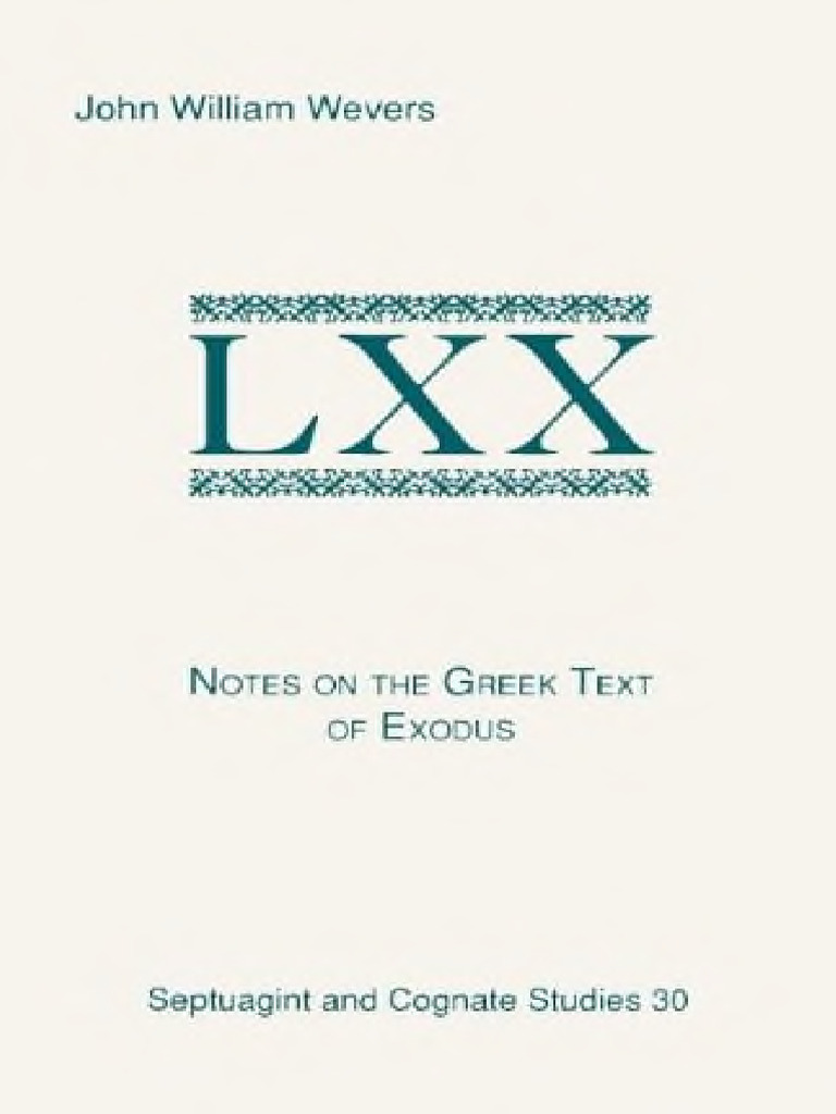 John W. Wevers - Notes On The Greek Text of Exodus-Soc Biblical
