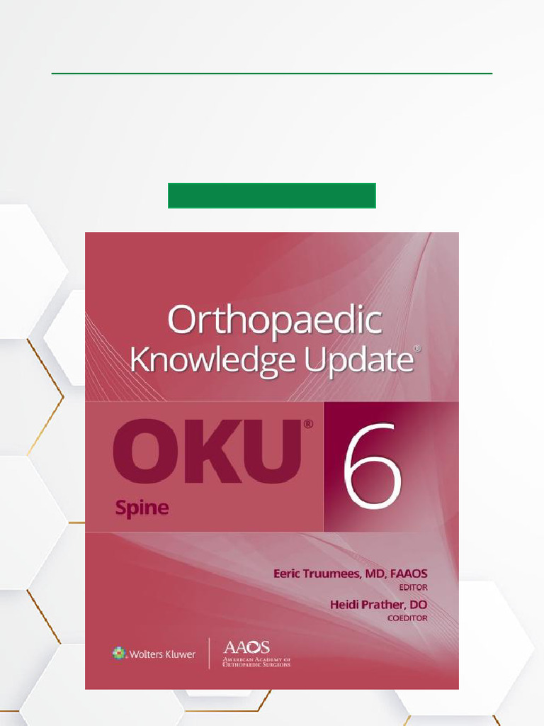 Orthopaedic Knowledge Update® Spine 6 6th Edition Extended Version