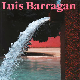 ルイス・バラガンの建築［改訂版］｜写真・著＝齋藤裕 編集＝淵上正幸