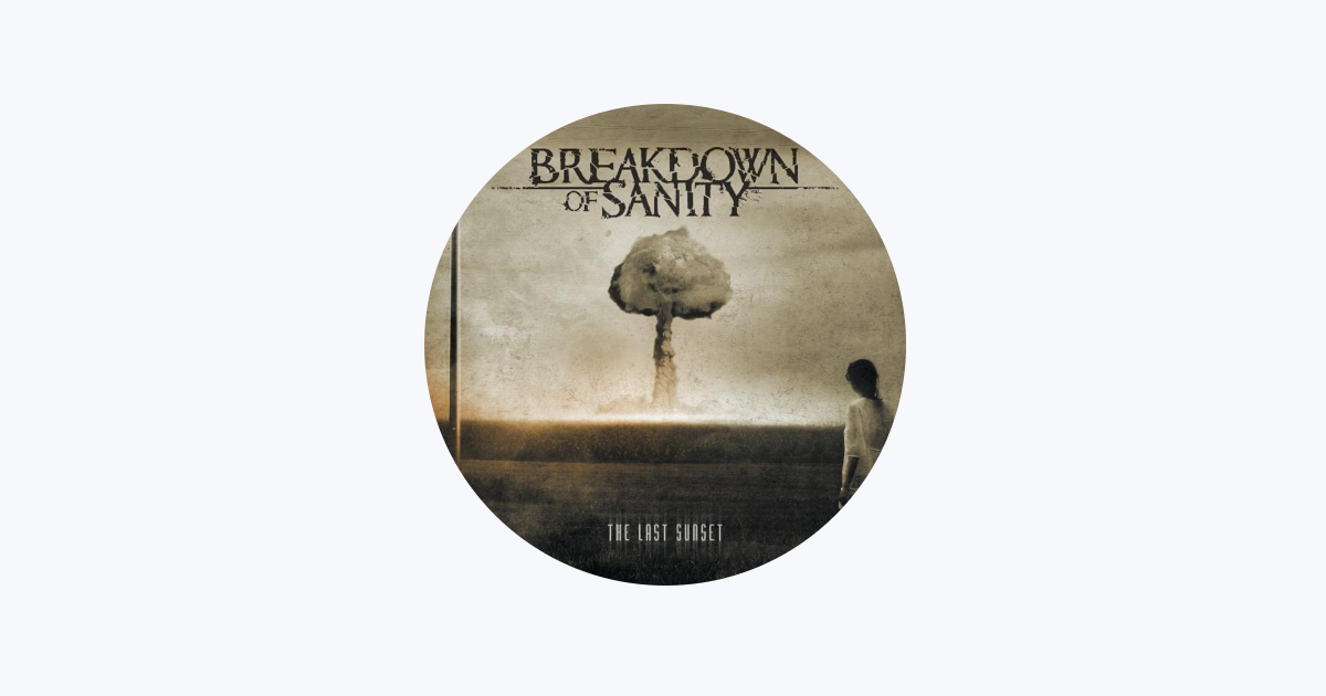Breakdown of Sanity - Apple Music