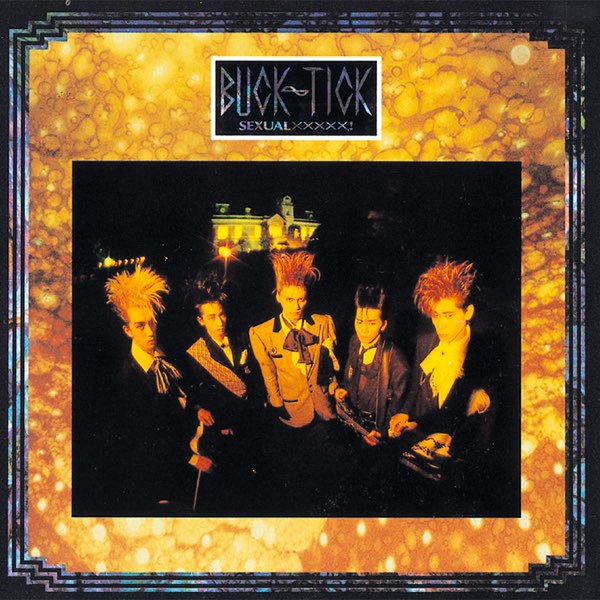 SEXUAL ×××××! - BUCK-TICKのアルバム - Apple Music